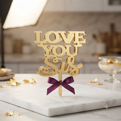 Love U Sis Acrylic Cake Topper